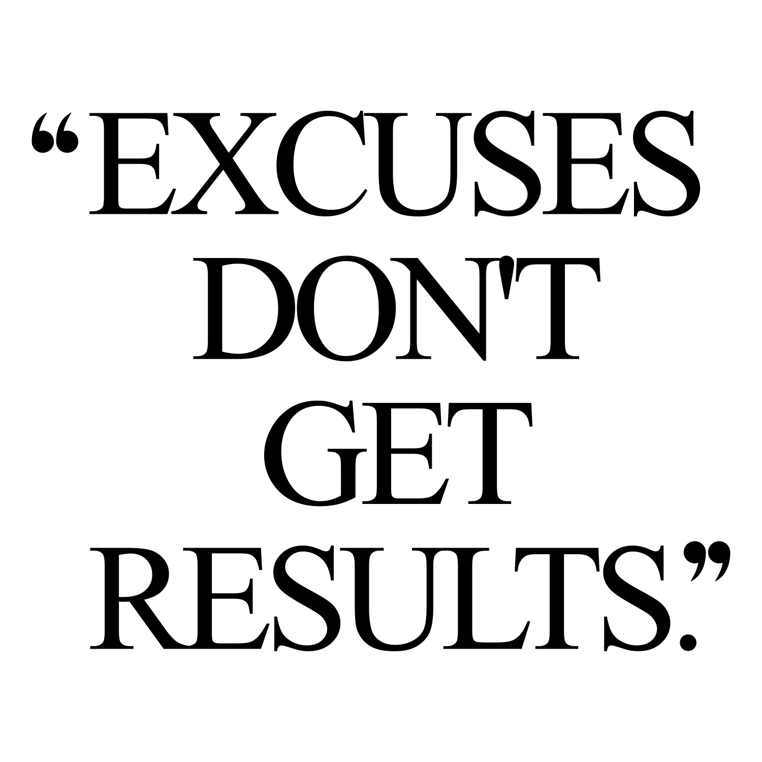 Excuses Don T Get Results Exercise And Weight Loss Motivational Quote exercise and weight loss motivational quote