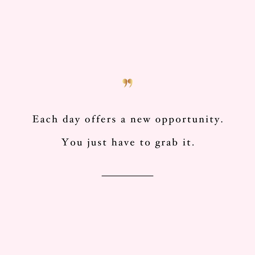 New Day New Opportunity | Motivational Self-Love Quote