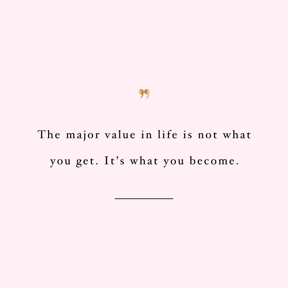 The Major Value In Life | Fitness And Self-Love Motivational Quote