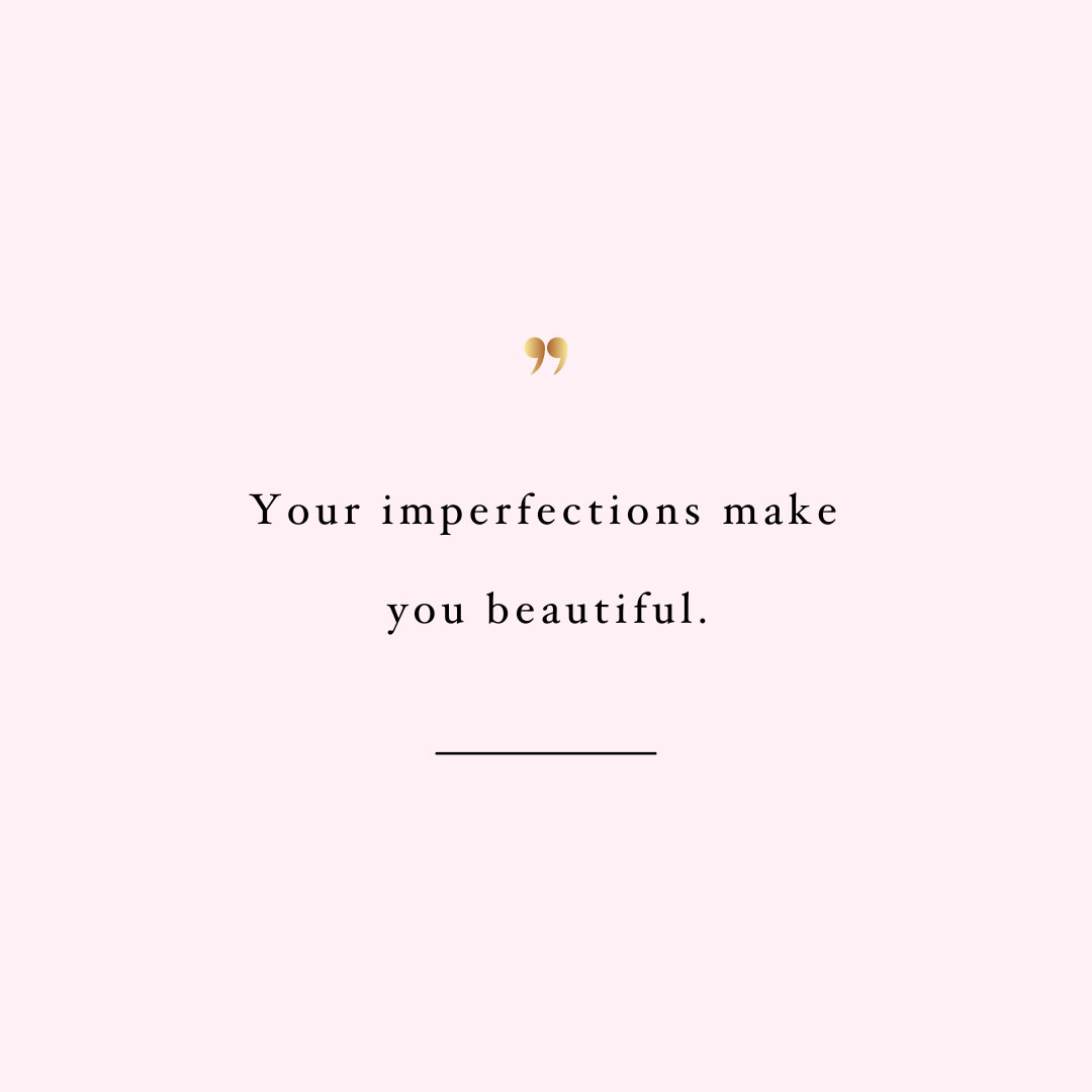 Your Imperfections Make You Beautiful | Wellness And Self-Love ...