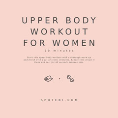 Upper Body Workout For Women | Slim, Sexy And Toned / @spotebi