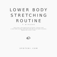 Lower Body Stretching Routine / @spotebi